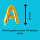 Golden 16 Inch Height Gold Happy Birthday Foil Letter Alphabet Balloon set, Foil Banner For Birthday Decoration 13 Letters, for Garland Arch Kit, Holiday Accessories Birthday Party Supplies